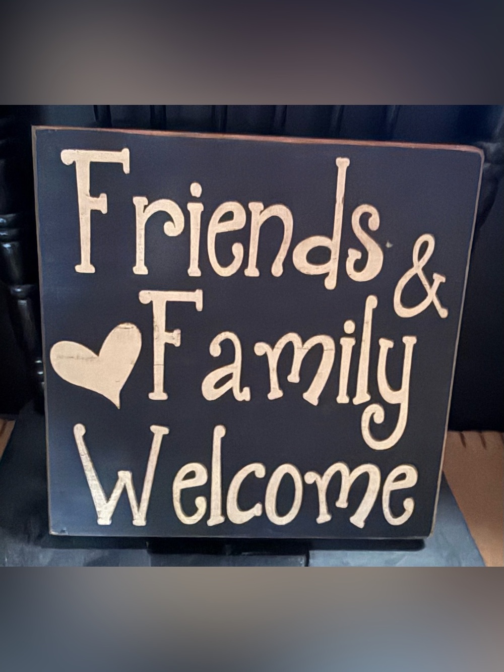 Rustic Wooden sign “Friends & Family Welcome” 💕